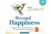 Beyond Happiness Course in Oxford